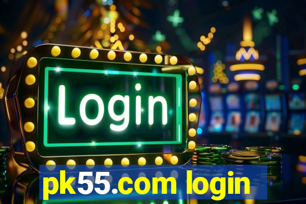 pk55.com login